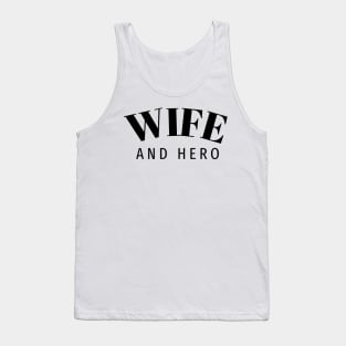 Wife and Hero Tank Top